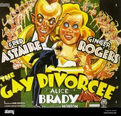 The Gay Divorcee! - Un spectacle musical effervescent avec une romance tumultueuse!